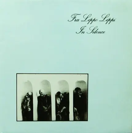 Fra Lippo Lippi - In Silence