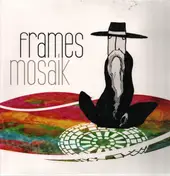 The Frames - Mosaik