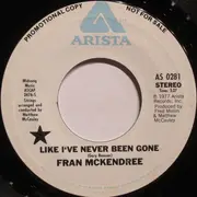 7inch Vinyl Single - Fran McKendree - Like I've Never Been Gone