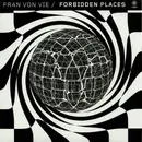 12inch Vinyl Single - Fran von Vie - Forbidden Places