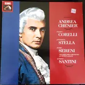 Umberto Giordano - Andrea Chenier,,Rome Opera Orch and Chorus, Santini, Corelli, Stella, Sereni