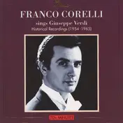 franco corelli - Sings Giuseppe Verdi • Historical Recordings (1954-1965)