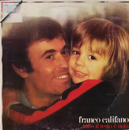 Franco Califano - Tutto Il Resto È Noia