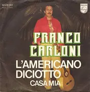 7inch Vinyl Single - Franco Carloni - L'Americano Diciotto