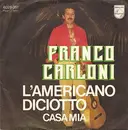 7inch Vinyl Single - Franco Carloni - L'Americano Diciotto