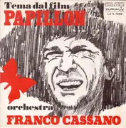 7inch Vinyl Single - Franco Cassano - Tema Dal Film 'Papillon'