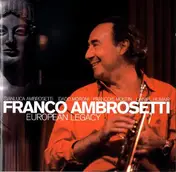 Franco Ambrosetti - European Legacy