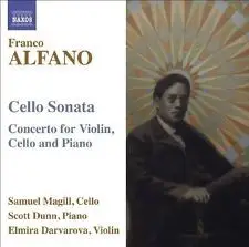 Franco Alfano - Cello Sonata / Concerto For Violin, Cello And Piano