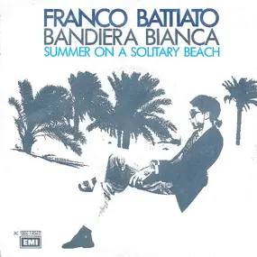 Franco Battiato - Bandiera Bianca