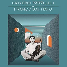 Franco Battiato - Universi Paralleli