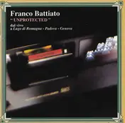 Franco Battiato - Unprotected: Dal Vivo a Lugo di Romagna