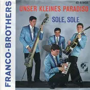 Franco-Brothers - Unser Kleines Paradiso / Sole, Sole