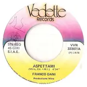 7inch Vinyl Single - Franco Dani - Aspettami