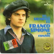 Franco Simone - Tú... Siempre Tú (En Español)