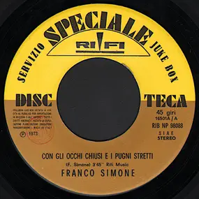 Franco Simone - Con Gli Occhi Chiusi E I Pugni Stretti / Law Of The Land