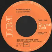 7inch Vinyl Single - Franco Pisano E La Sua Orchestra / Schola Cantorum - Goodbye Oppure Ciao