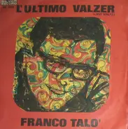 Franco Talò - L'Ultimo Valzer