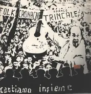 Franco Trincale - Cantiamo Insieme