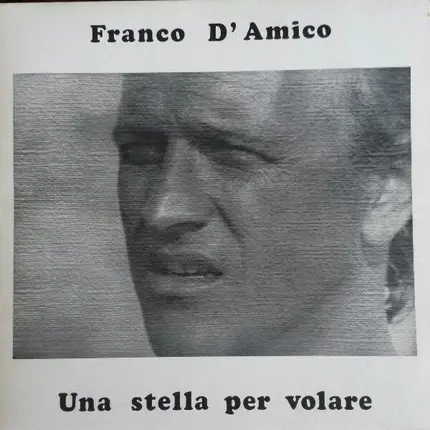 Franco D'Amico - Una Stella Per Volare