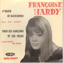 7inch Vinyl Single - Françoise Hardy - J'Suis D'Accord / Tous Les Garçons Et Les Filles - Original German
