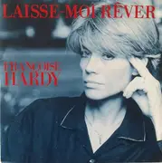 7inch Vinyl Single - Françoise Hardy - Laisse-Moi Rêver