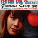7inch Vinyl Single - Françoise Hardy - L'amour S'en Va