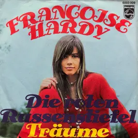 Françoise Hardy - Die Roten Russenstiefel / Träume