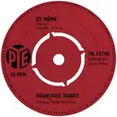 7inch Vinyl Single - Françoise Hardy - Et Même