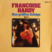 Françoise Hardy - Ihre Größten Erfolge Vol.II