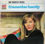 LP - Françoise Hardy - Ihre Grössten Erfolge