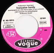 7inch Vinyl Single - Françoise Hardy - J'ai Coupé Le Téléphone / Les Doigts Dans La Porte