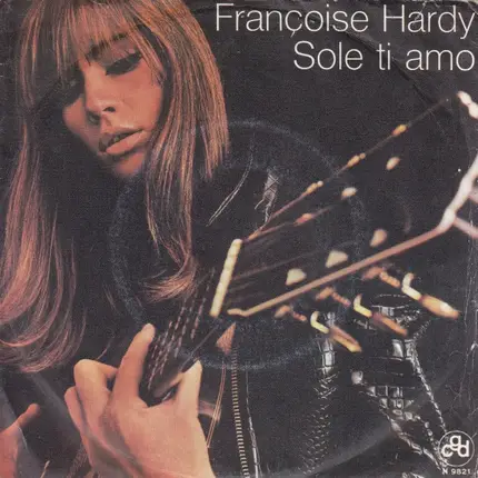 Françoise Hardy - Sole Ti Amo / Il Granchio