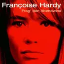 CD - Françoise Hardy - Frag' Den Abendwind