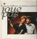 12inch Vinyl Single - François Feldman & Joniece Jamison - Joue Pas
