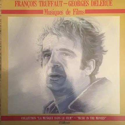 François Truffaut , Georges Delerue - Musiques de Films