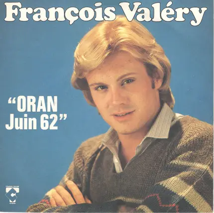 François Valéry - Oran Juin 62