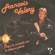 7inch Vinyl Single - François Valéry - Stars, Le Samedi Soir