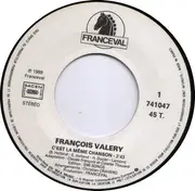 7inch Vinyl Single - François Valéry - C'est La Même Chanson