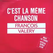 François Valéry - C'est La Même Chanson