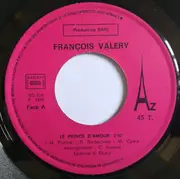 7inch Vinyl Single - François Valéry - Le Prince D'amour