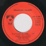 7inch Vinyl Single - François Valéry - Tu As Gagné Je T'aime
