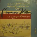 LP - François Villon - Aus: Die Balladen Und Lasterhaften Lieder Des Herrn Villon Und Das Große Testament