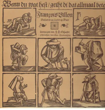 Francois Villon - Wenn du wat hest, geiht di dat allmaal beter