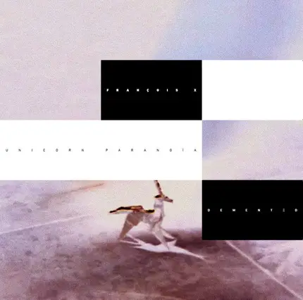 François X - Unicorn Paranoia