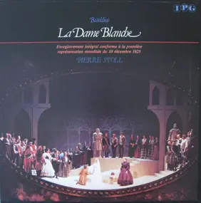 François-Adrien Boieldieu - La Dame Blanche