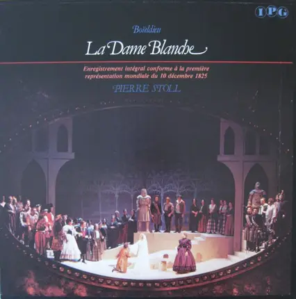 François-Adrien Boieldieu - Pierre Stoll - La Dame Blanche