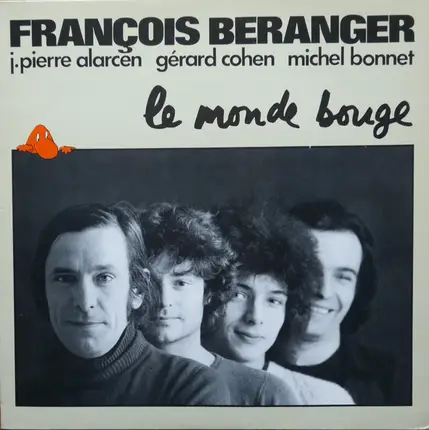 François Béranger - Le Monde Bouge