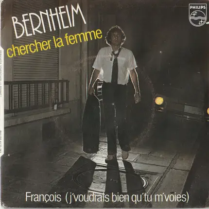 François Bernheim - Chercher La Femme