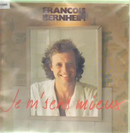 François Bernheim - Je M' Sens Mieux