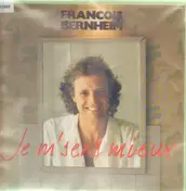 François Bernheim - Je M' Sens Mieux